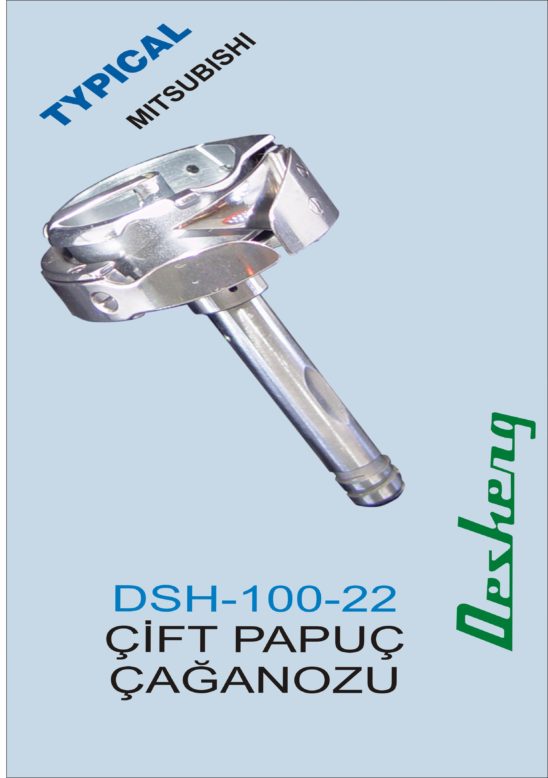 DSH-100-22 ÇİFT PAPUÇ  ÇAĞANOZU