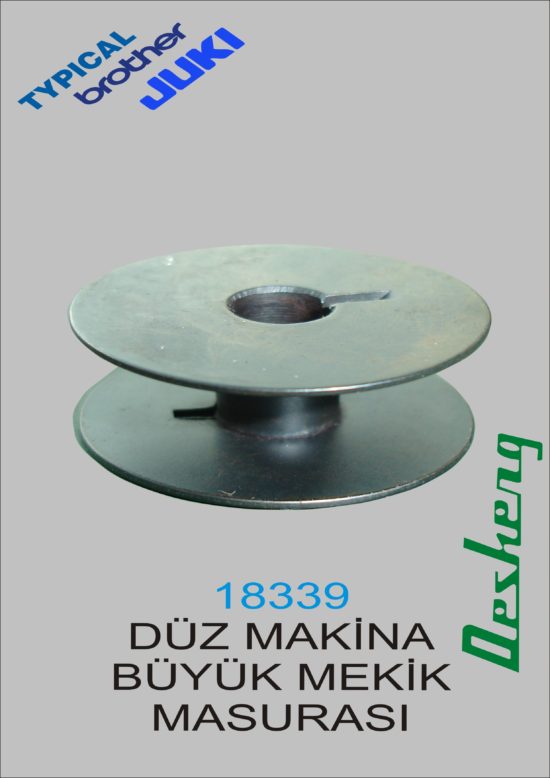 18339 DÜZ MAKİNA BÜYÜK MEKİK MASURASI