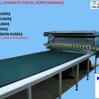 FULL OTOMATİK PASTAL SERME MAKİNASI