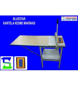 KARTELA KESME MAKİNASI BLUESTAR